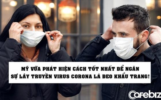 Nóng: Mỹ vừa phát hiện cách tốt nhất để ngăn chặn sự lây truyền virus corona là... đeo khẩu trang!