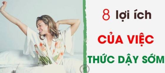 8 lợi ích khi thức dậy sớm