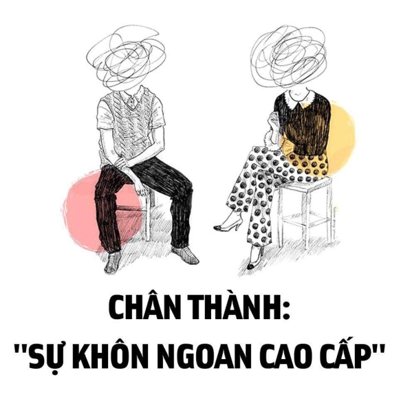 Chân thành: "sự khôn ngoan cao cấp"